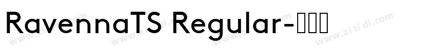 RavennaTS Regular字体转换